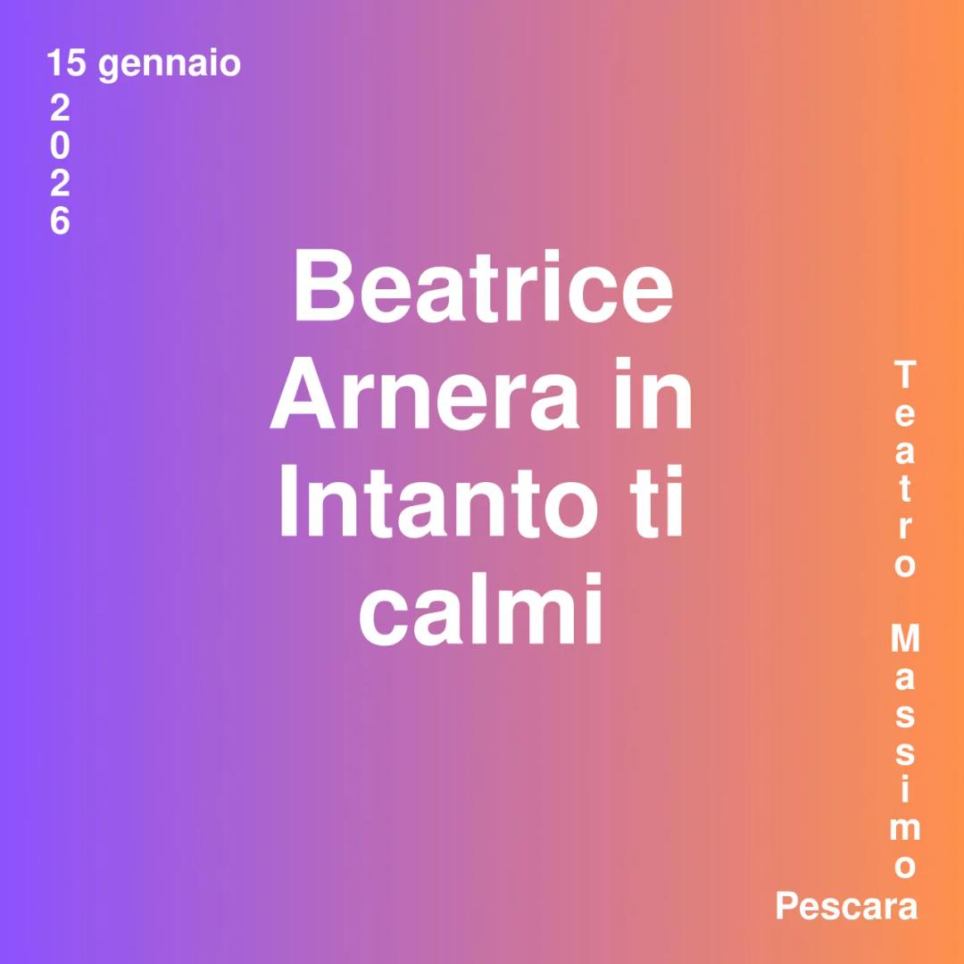 Immagine rappresentativa per Beatrice Arnera in Intanto ti calmi