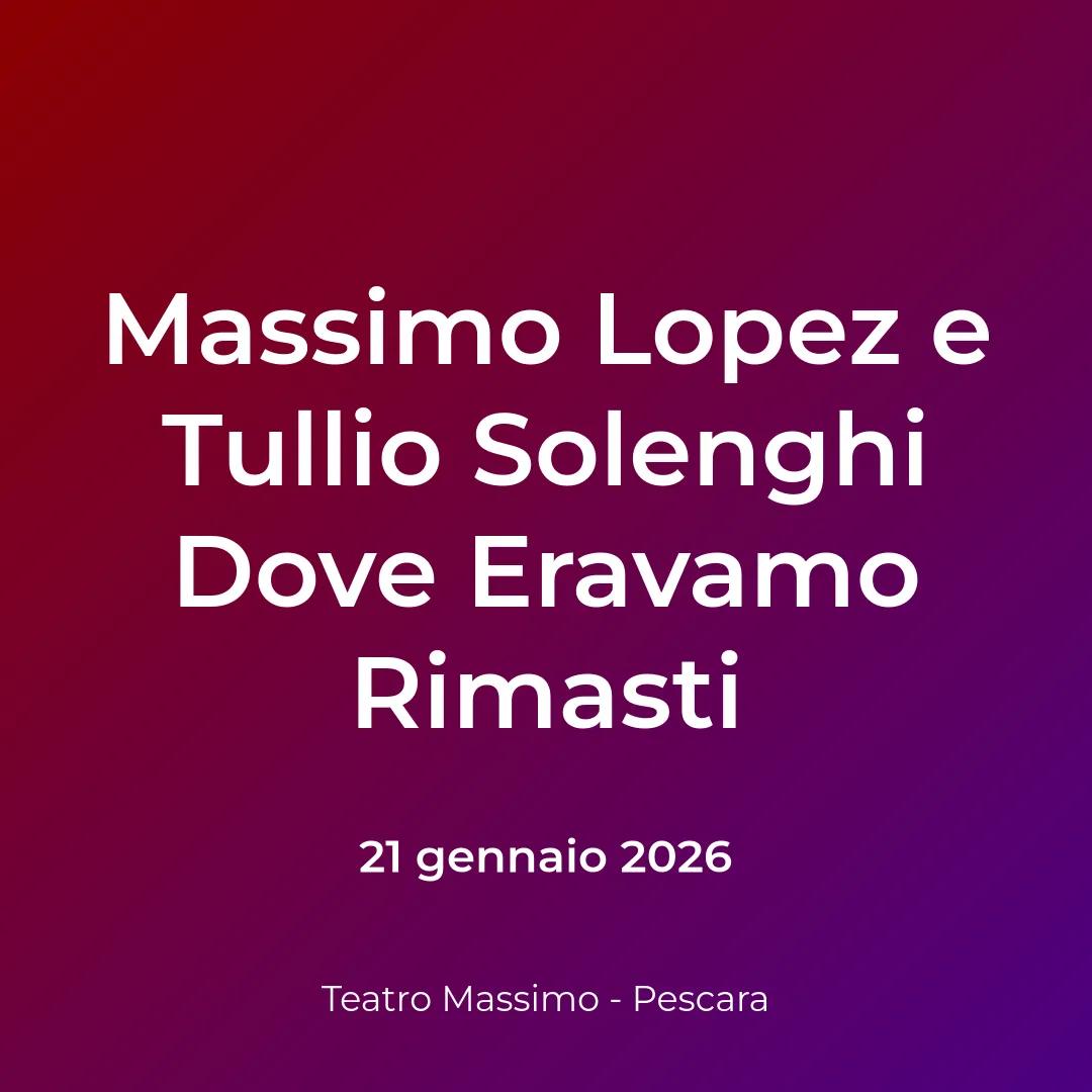 Immagine rappresentativa per Massimo Lopez e Tullio Solenghi Dove Eravamo Rimasti